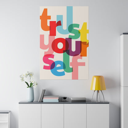 Trust Yourself Multicolor Matte Canvas, Stretched
