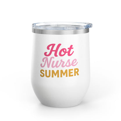 Hot Nurse Summer Wine Tumbler (12 oz)