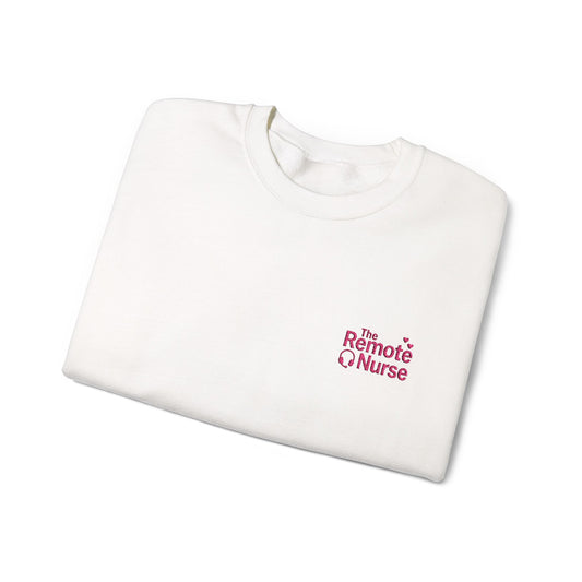 The Remote Nurse Embroidered Crewneck Sweatshirt