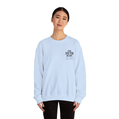 A Wise Doctor Once Wrote Embroidered Crewneck Sweatshirt