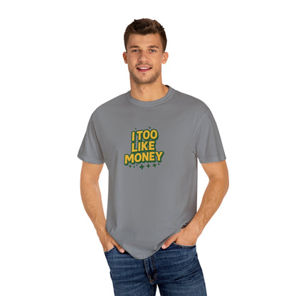 I Too Like Money Oversized T-shirt