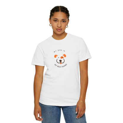 My Dog is My Best Friend T-shirt