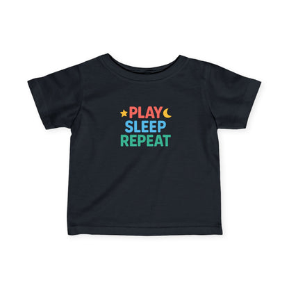 Play Sleep Repeat Infant Toddler T-shirt