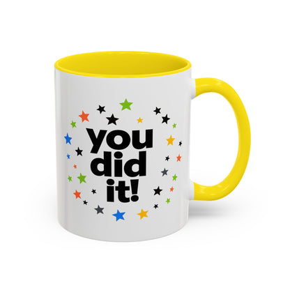 You Did It! Graduation Accent Coffee Mug (11/15oz)