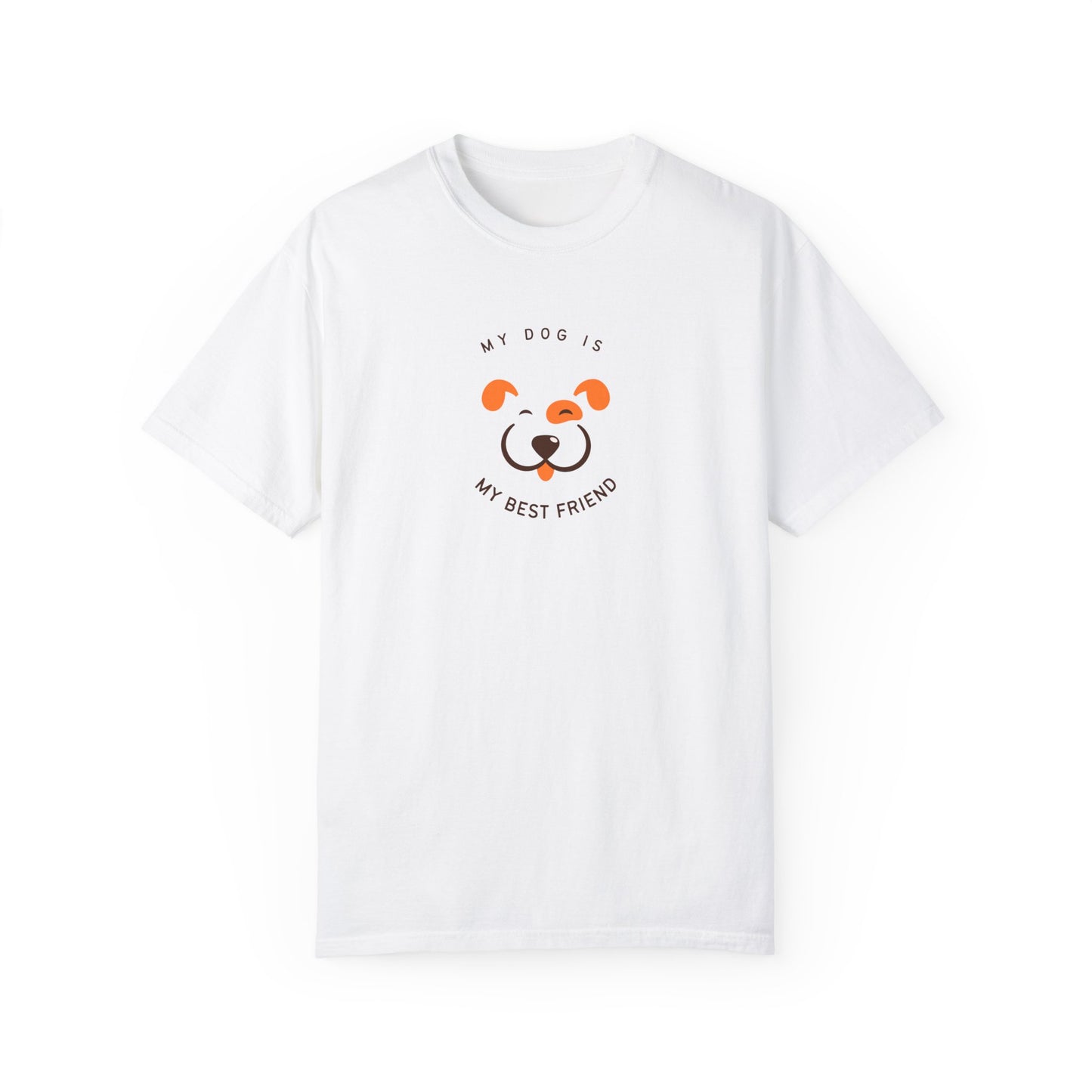 My Dog is My Best Friend T-shirt