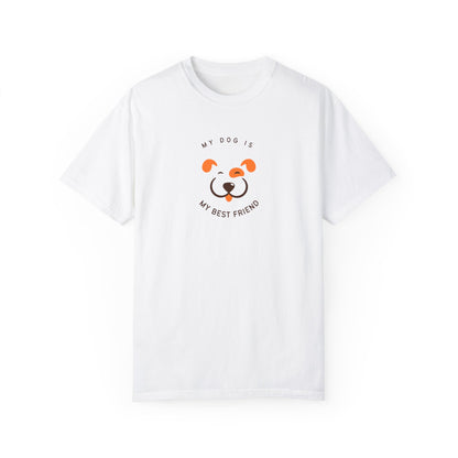 My Dog is My Best Friend T-shirt