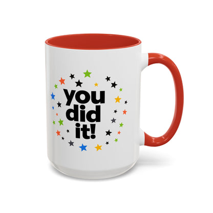 You Did It! Graduation Accent Coffee Mug (11/15oz)
