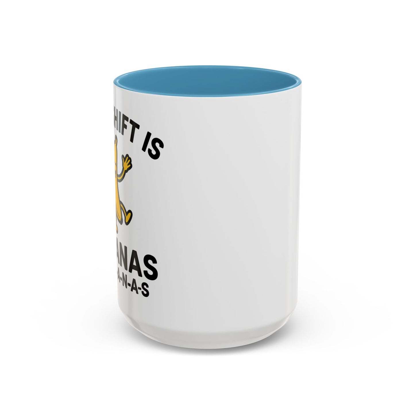 This Shift is Bananas Dancing Accent Mug (11, 15 oz)