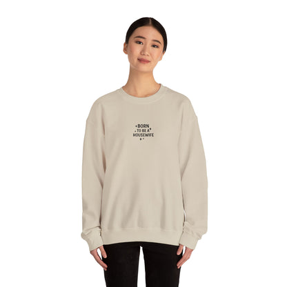 Born to be a Housewife Embroidered Crewneck Sweatshirt