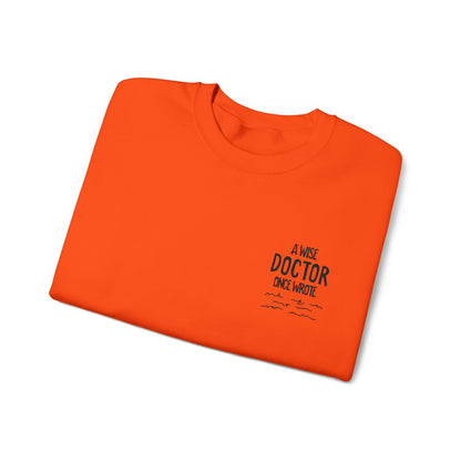 A Wise Doctor Once Wrote Embroidered Crewneck Sweatshirt