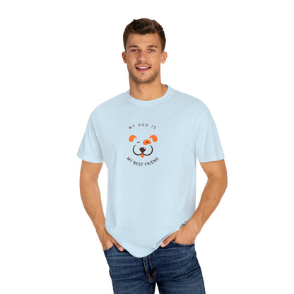 My Dog is My Best Friend T-shirt
