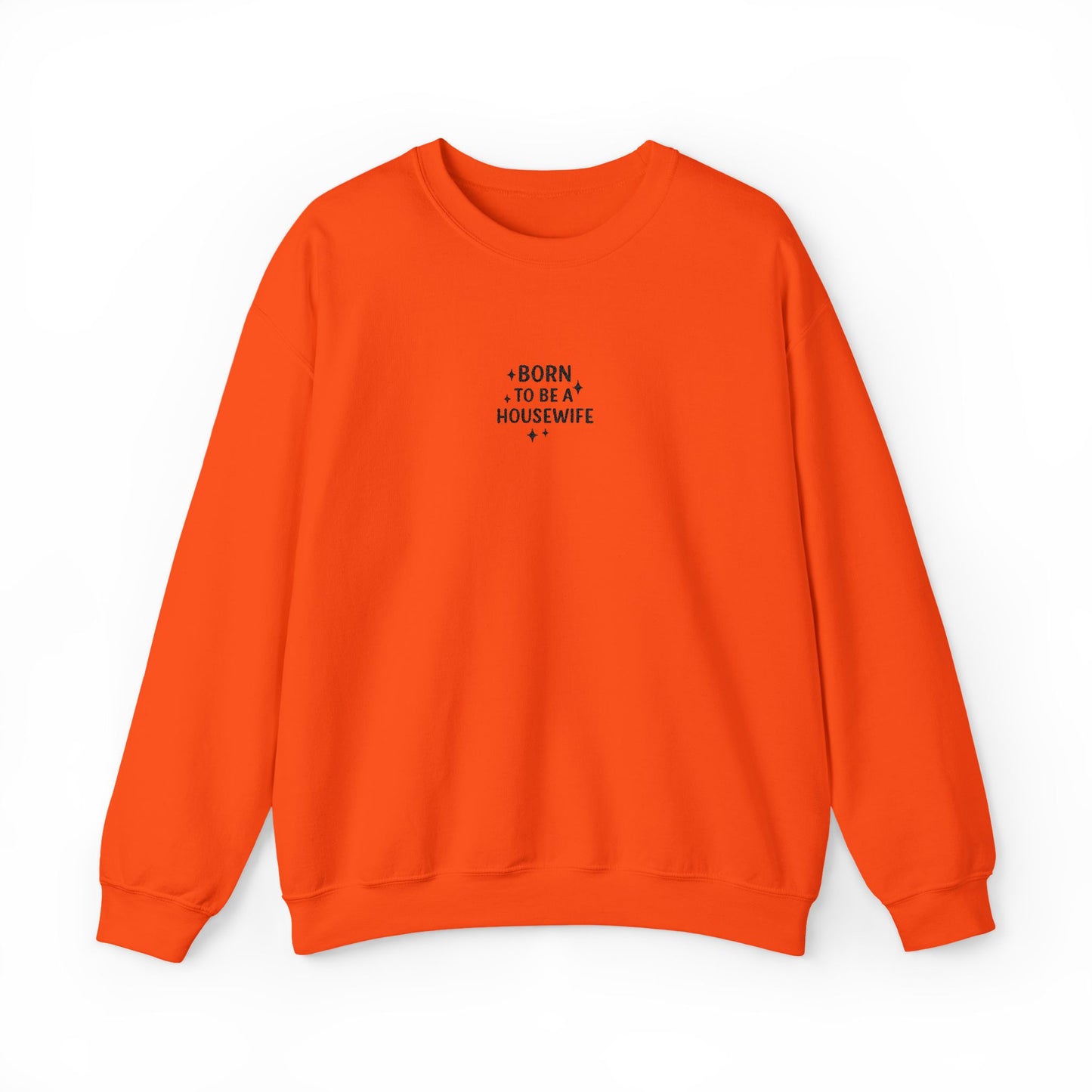 Born to be a Housewife Embroidered Crewneck Sweatshirt