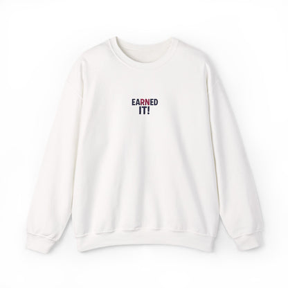 Earned It Embroidered Crewneck Sweatshirt