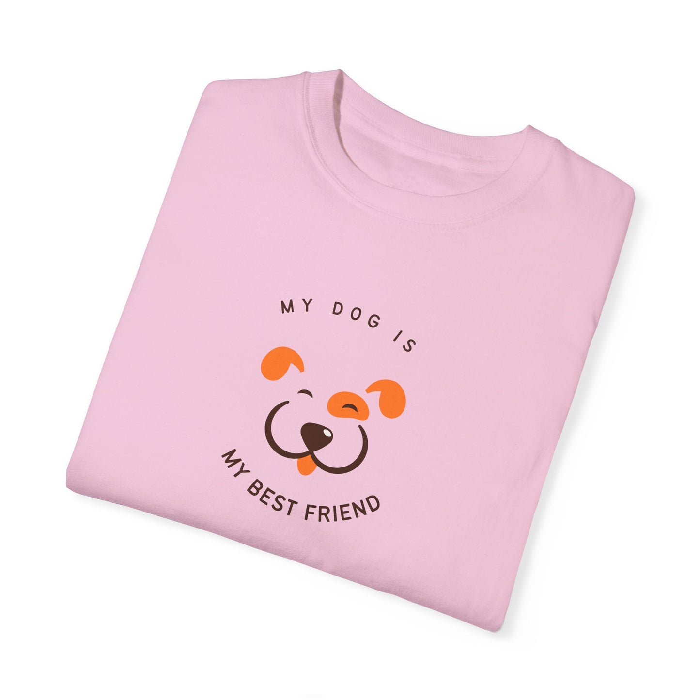 My Dog is My Best Friend T-shirt