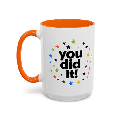You Did It! Graduation Accent Coffee Mug (11/15oz)