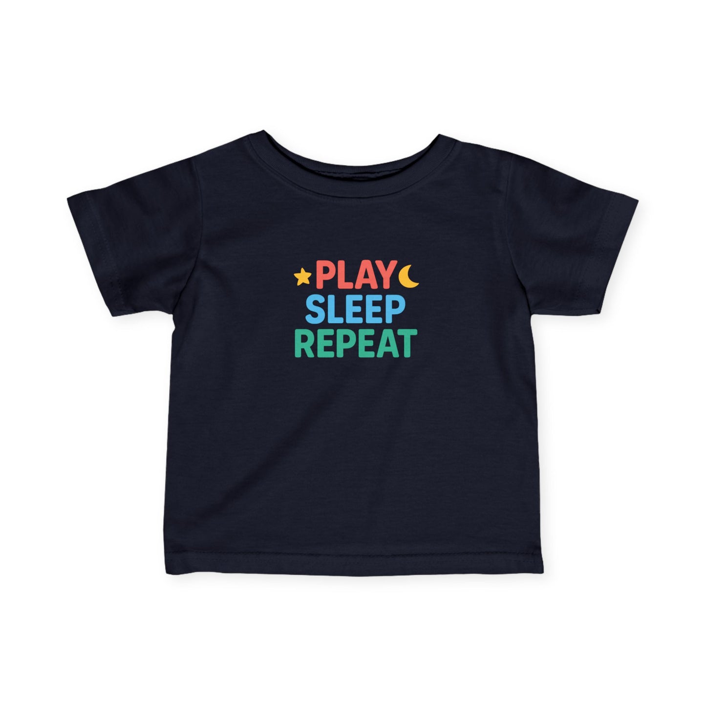 Play Sleep Repeat Infant Toddler T-shirt