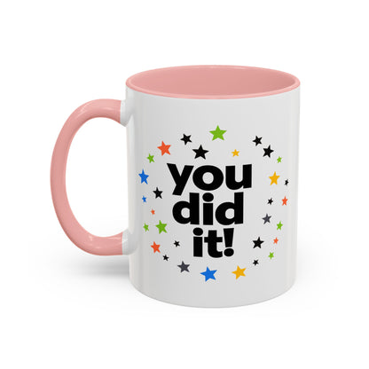 You Did It! Graduation Accent Coffee Mug (11/15oz)