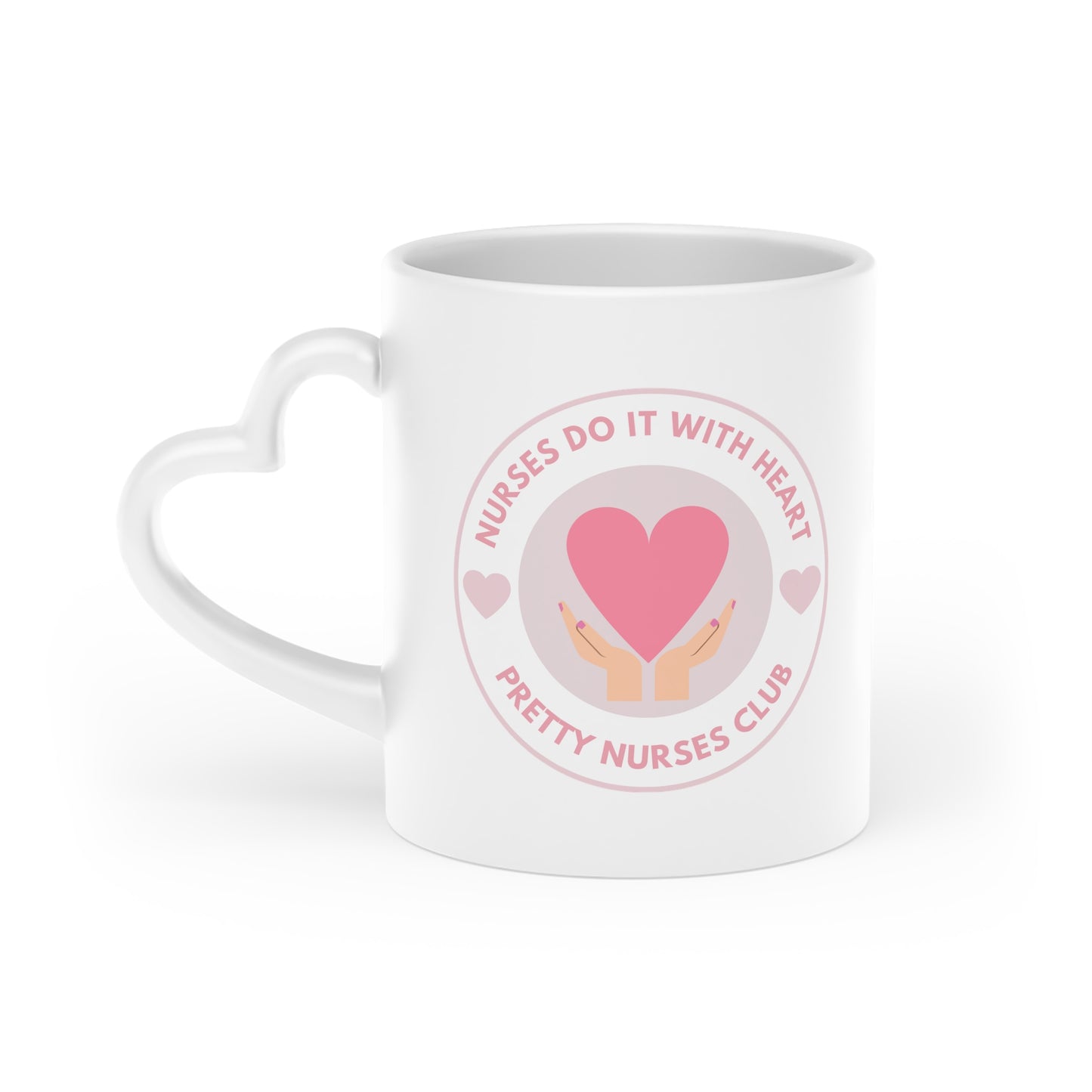 Pretty Nurses Do It With Heart-Shaped Mug
