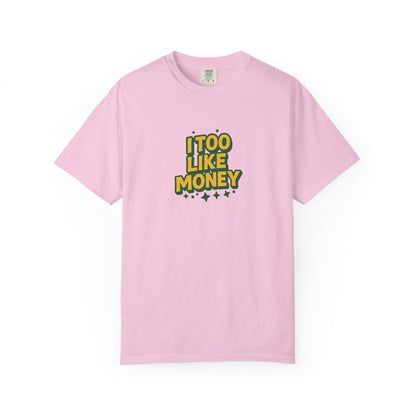 I Too Like Money Oversized T-shirt