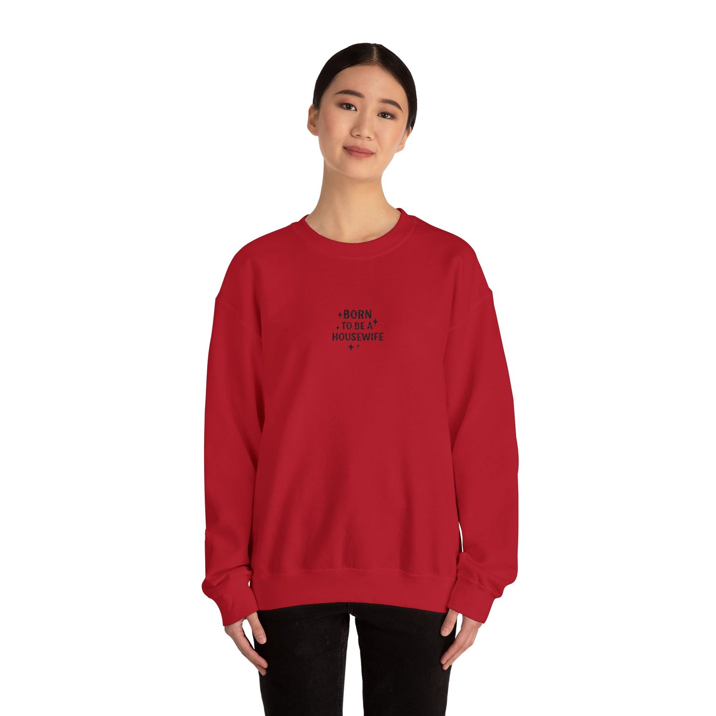 Born to be a Housewife Embroidered Crewneck Sweatshirt