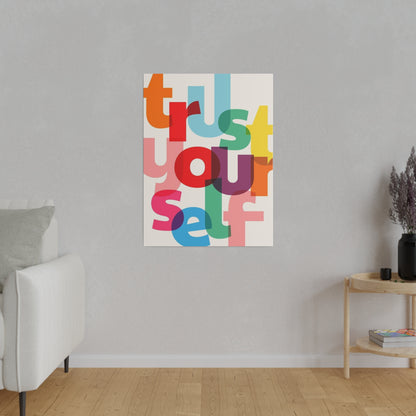 Trust Yourself Multicolor Matte Canvas, Stretched