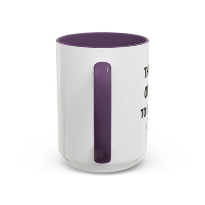 Went Through A Lot of BS to Earn My BS Accent Mug (11, 15 oz)