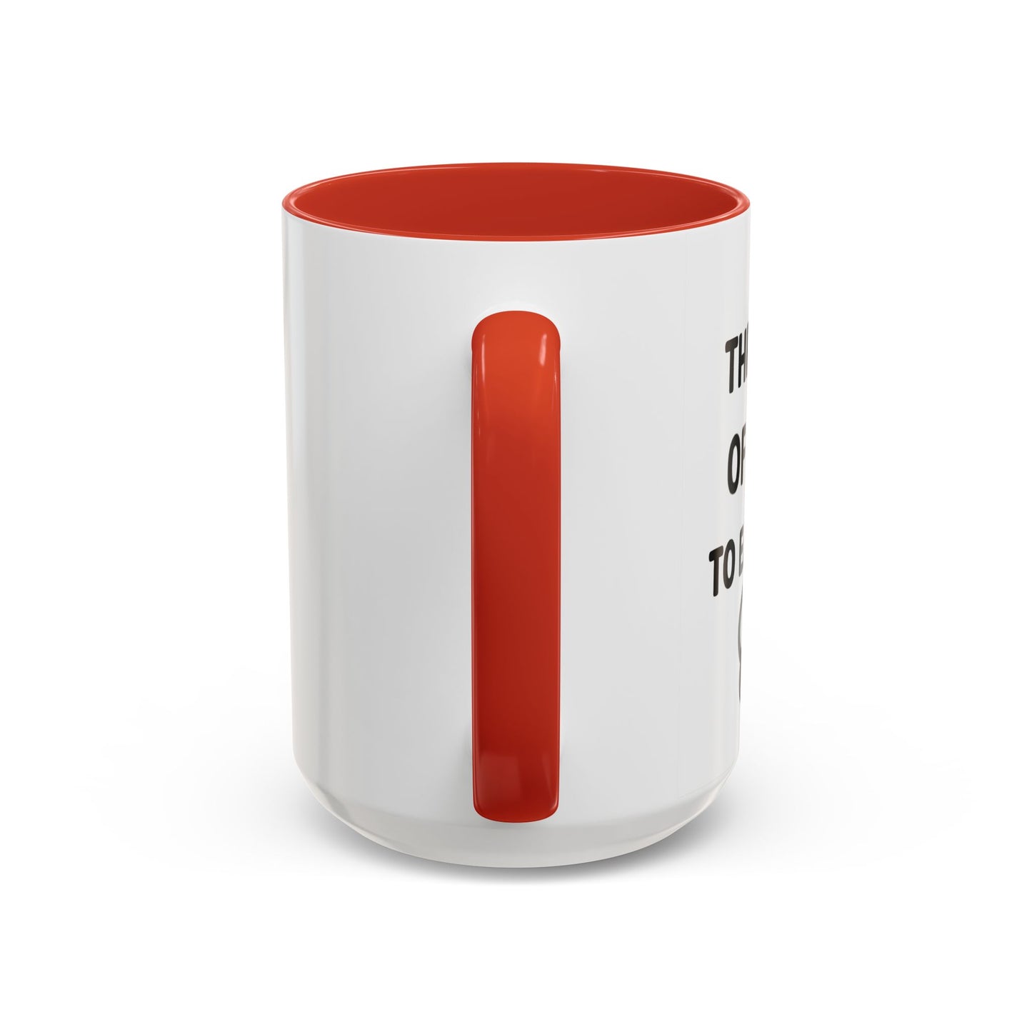 Went Through A Lot of BS to Earn My BS Accent Mug (11, 15 oz)