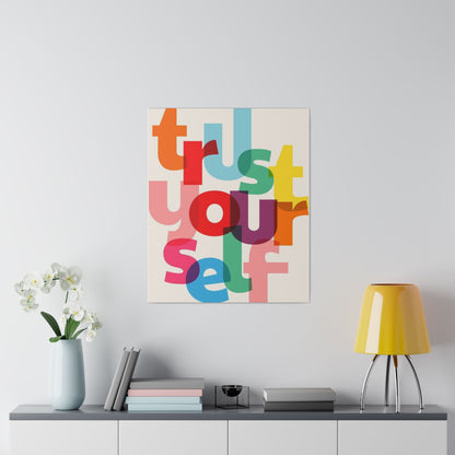 Trust Yourself Multicolor Matte Canvas, Stretched