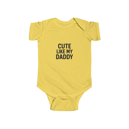 Cute Like My Daddy Infant Baby Bodysuit