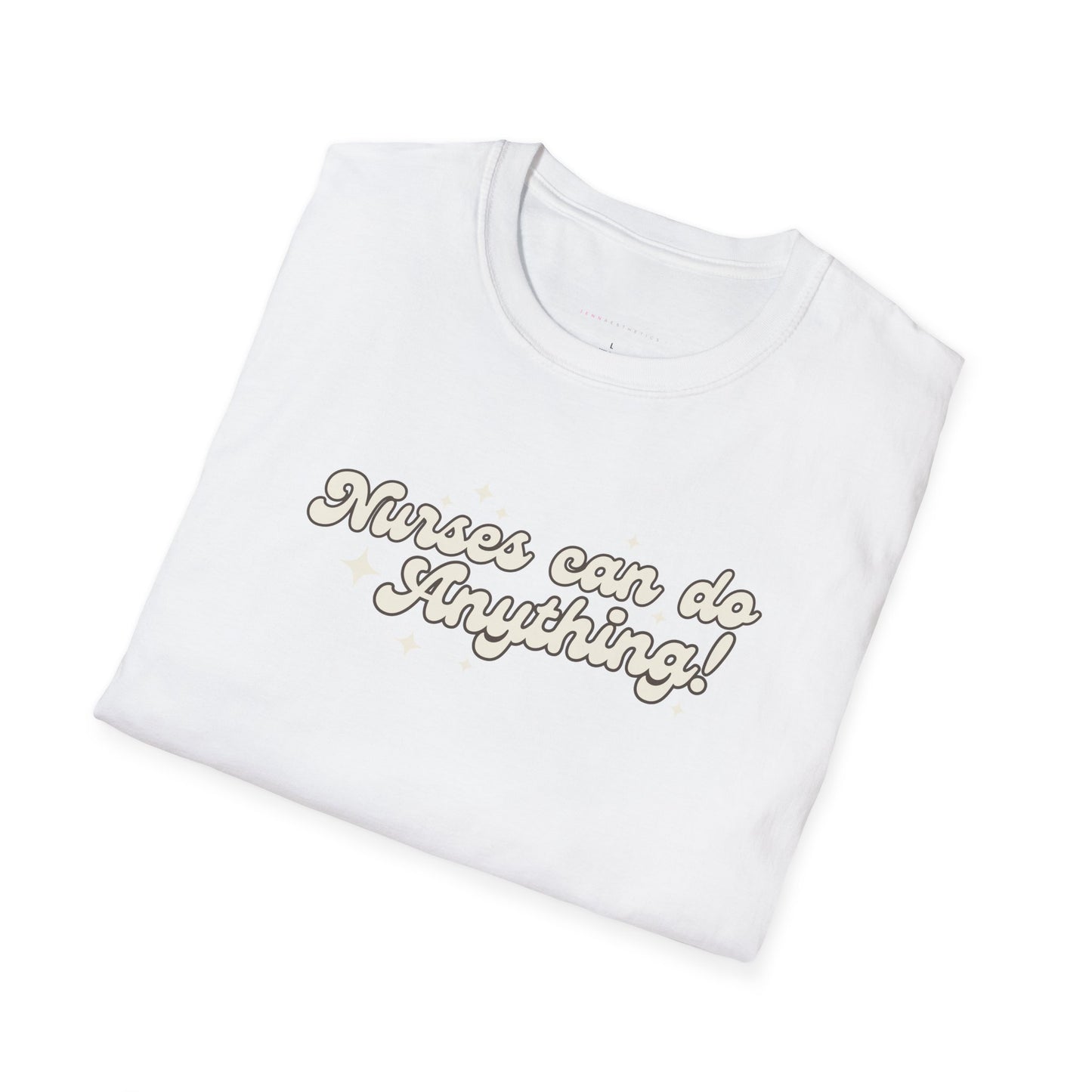 Nurses Can Do Anything Softstyle T-Shirt
