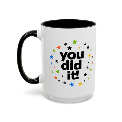 You Did It! Graduation Accent Coffee Mug (11/15oz)