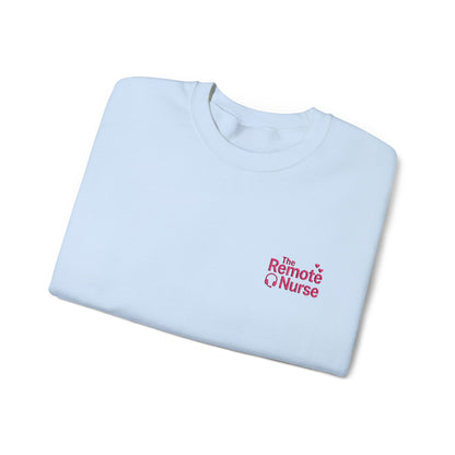 The Remote Nurse Embroidered Crewneck Sweatshirt