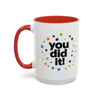 You Did It! Graduation Accent Coffee Mug (11/15oz)