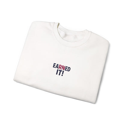 Earned It Embroidered Crewneck Sweatshirt