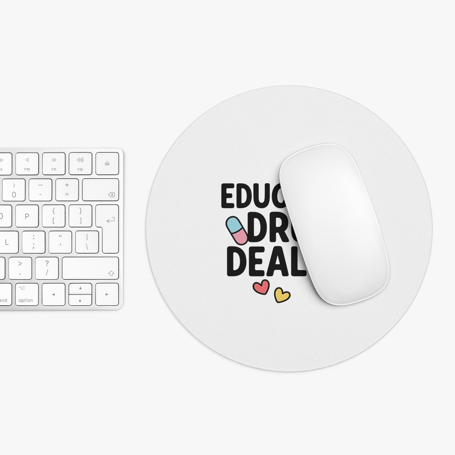 Educated Drug Dealer Mouse Pad
