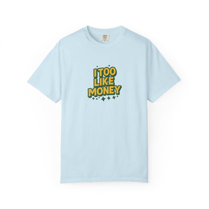 I Too Like Money Oversized T-shirt