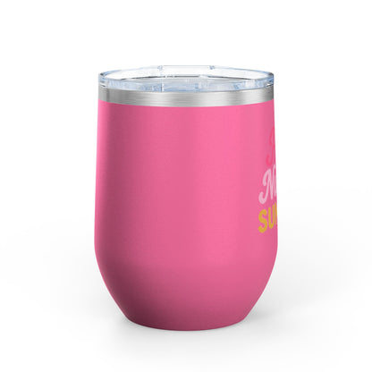 Hot Nurse Summer Wine Tumbler (12 oz)