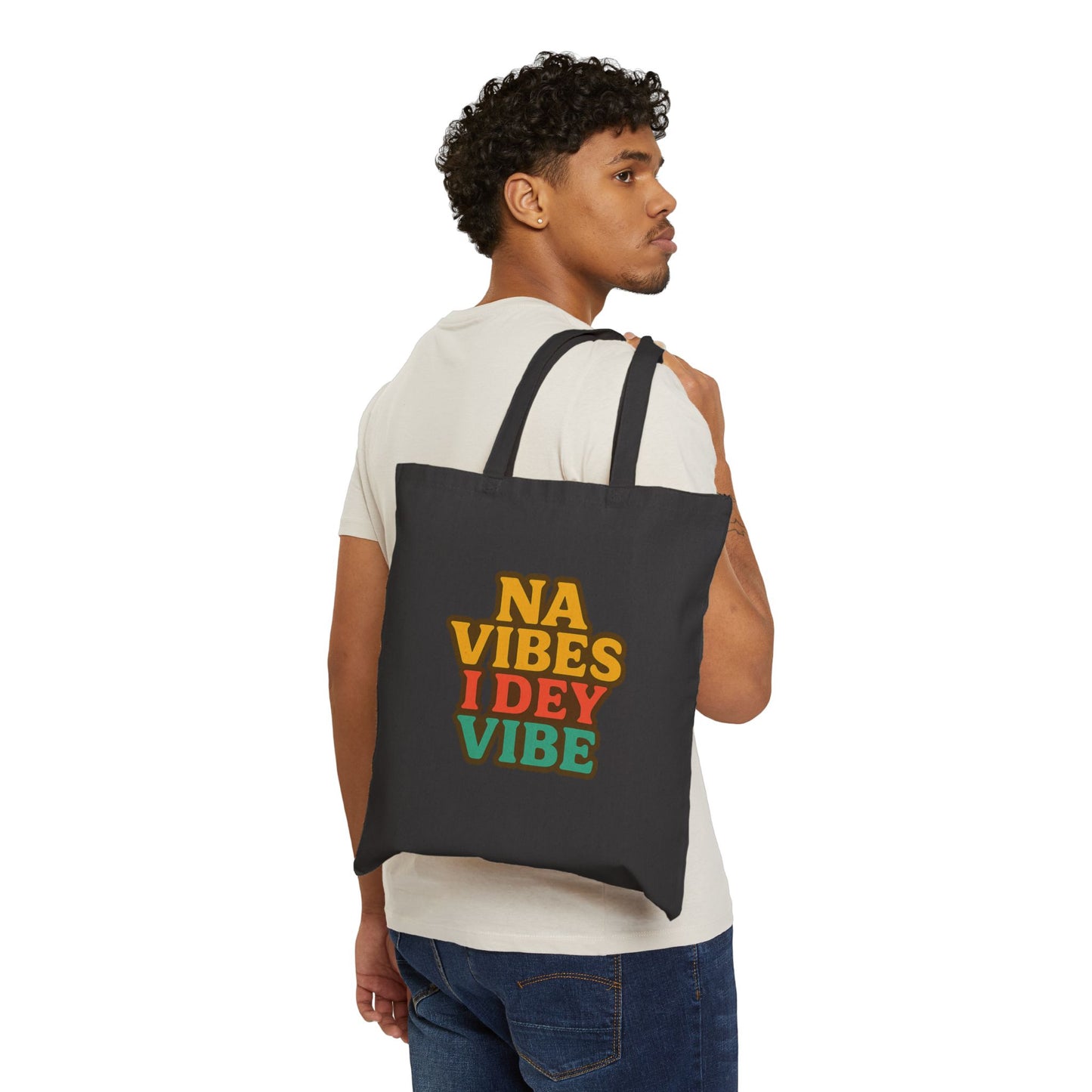 Na Vibes I Dey Vibe 100% Cotton Canvas Tote Bag