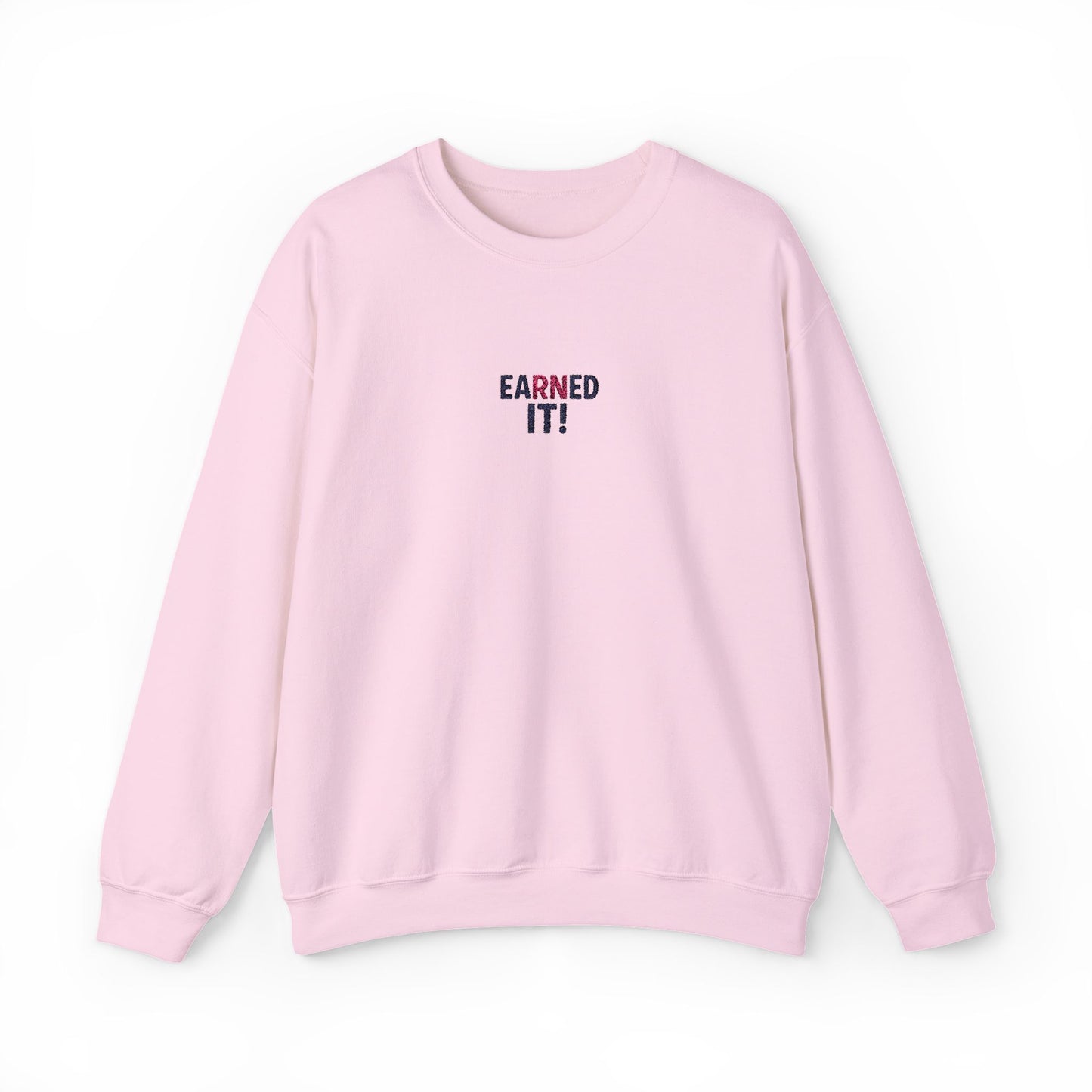 Earned It Embroidered Crewneck Sweatshirt