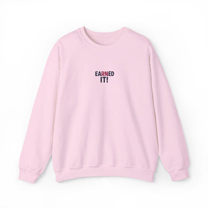 Earned It Embroidered Crewneck Sweatshirt