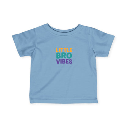 Little Bro Vibes Infant Toddler T-shirt