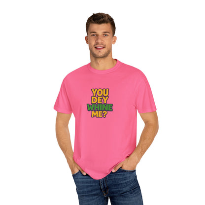 You Dey Whine Me Oversized T-shirt