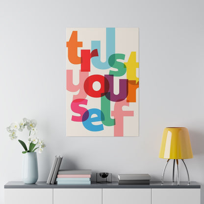 Trust Yourself Multicolor Matte Canvas, Stretched