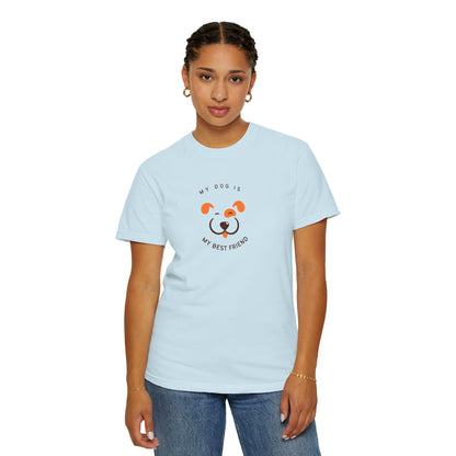 My Dog is My Best Friend T-shirt