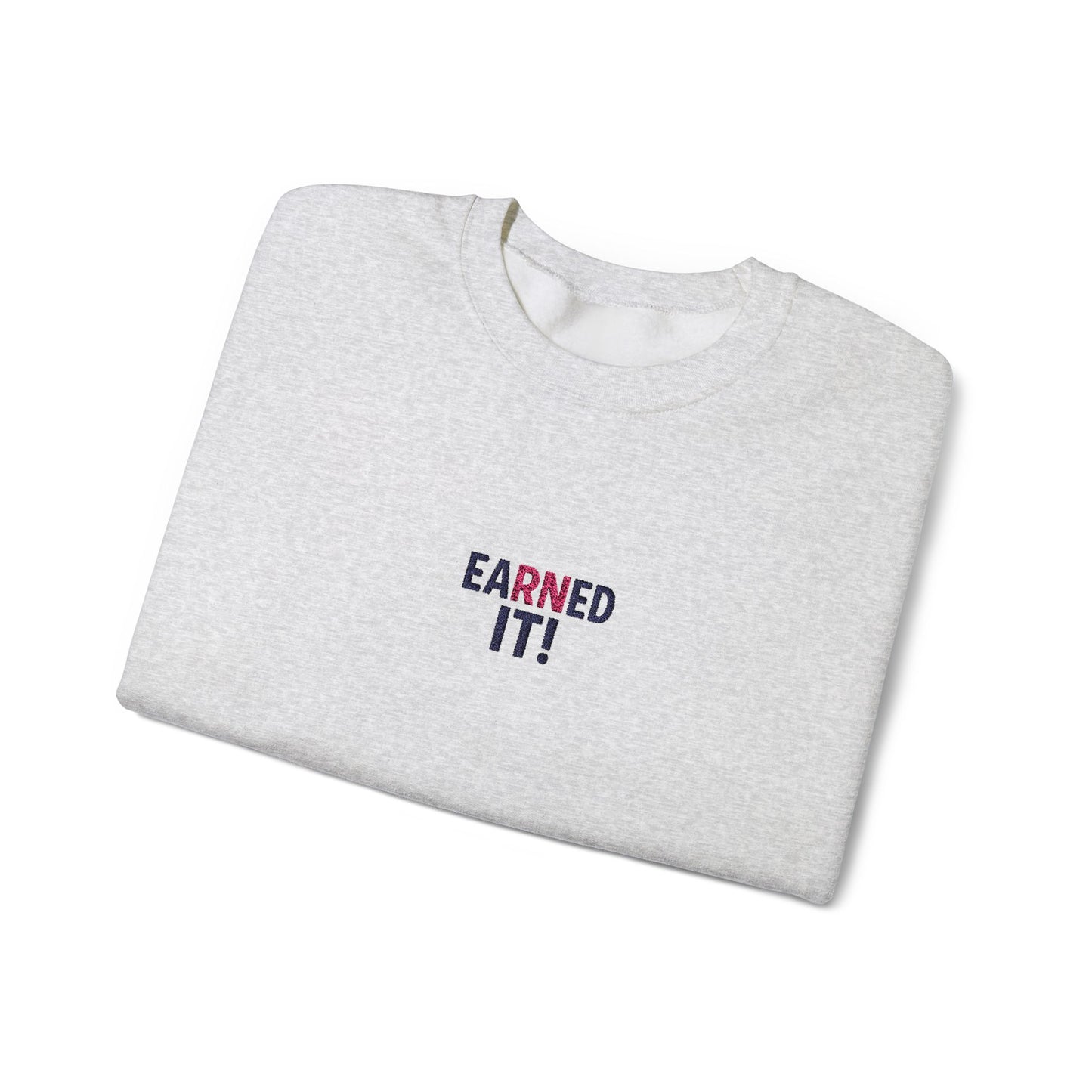 Earned It Embroidered Crewneck Sweatshirt