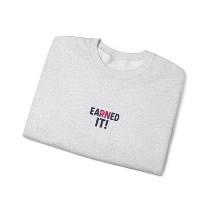 Earned It Embroidered Crewneck Sweatshirt