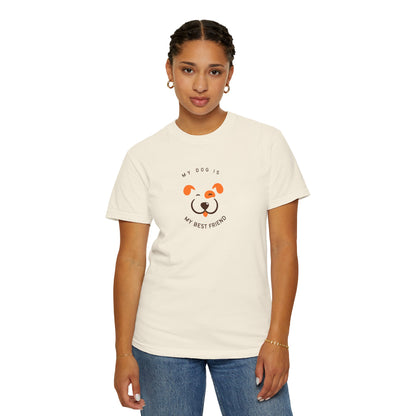 My Dog is My Best Friend T-shirt