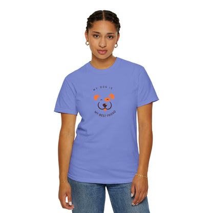 My Dog is My Best Friend T-shirt