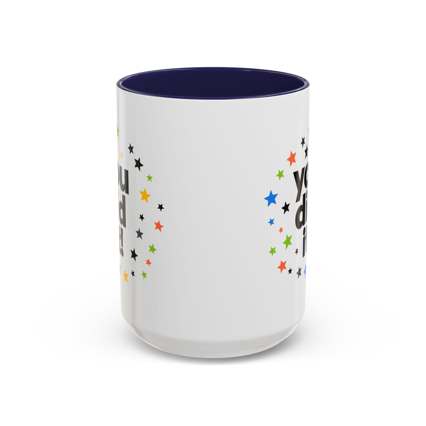 You Did It! Graduation Accent Coffee Mug (11/15oz)