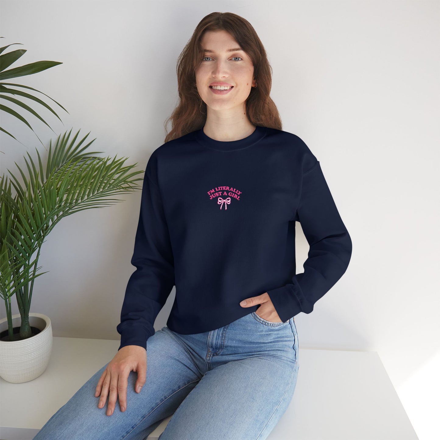 I'm Literally Just a Girl Embroidered Crewneck Sweatshirt